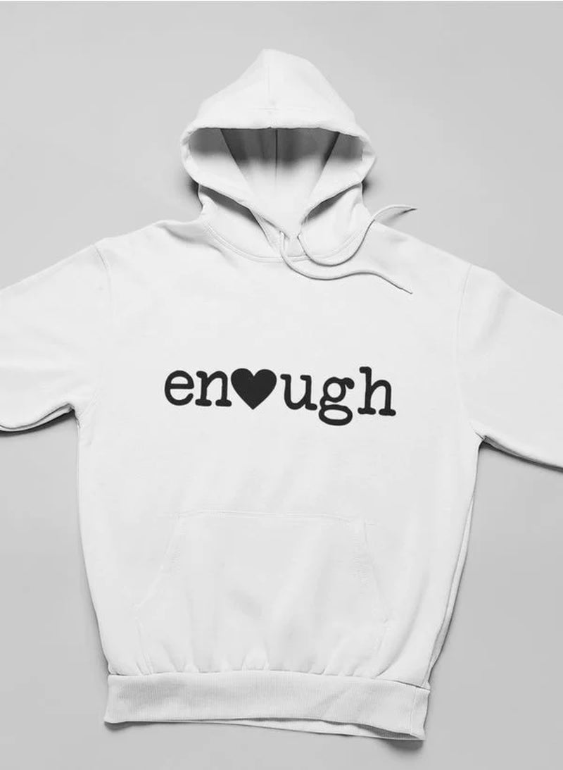 Enough Hoodie